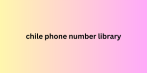 chile phone number library