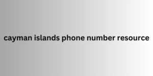 cayman islands phone number resource